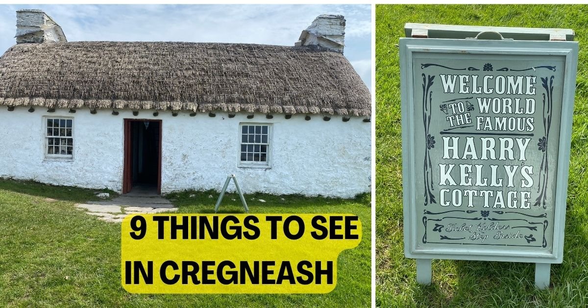 Exploring Cregneash Village: 9 Things to See in Cregneash