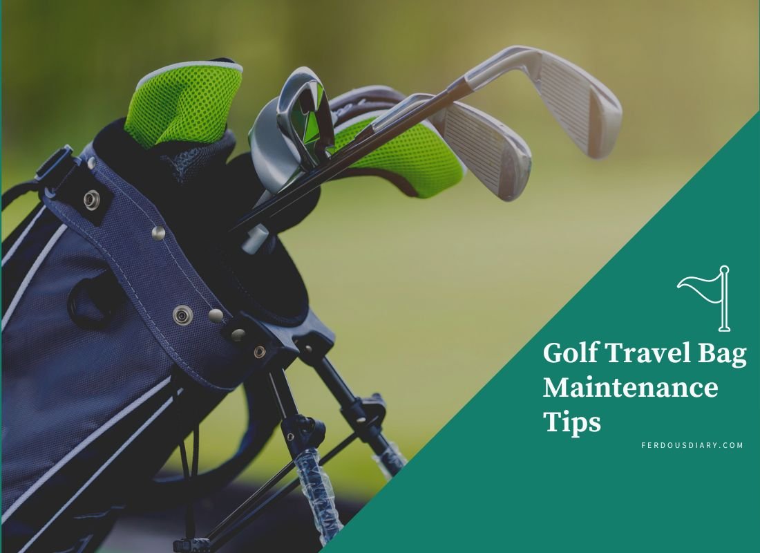 Golf Travel Bag Maintenance Tips